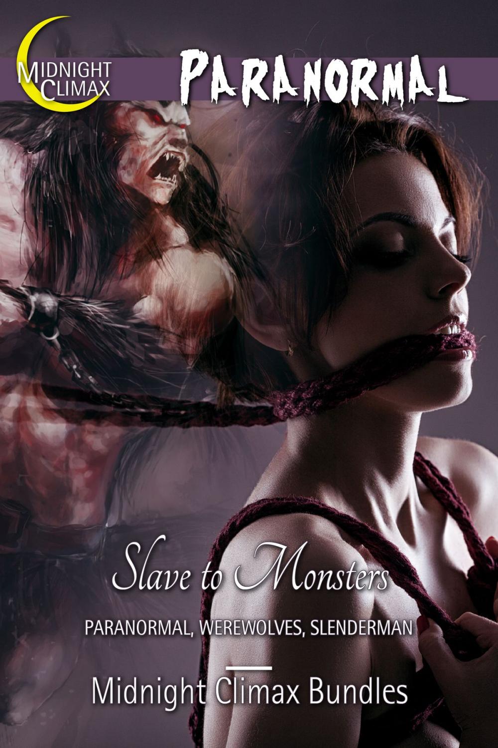 Big bigCover of Slave to Monsters (Paranormal, Werewolves, Slenderman)