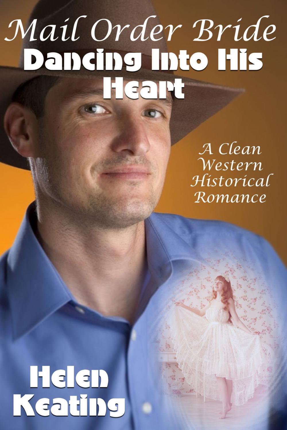 Big bigCover of Mail Order Bride: Dancing Into His Heart (A Clean Western Historical Romance)