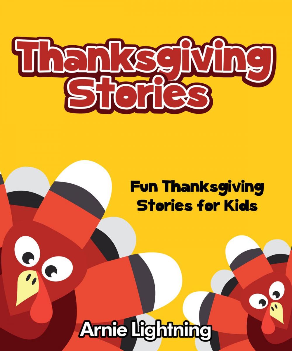 Big bigCover of Thanksgiving Stories: Fun Thanksgiving Stories for Kids