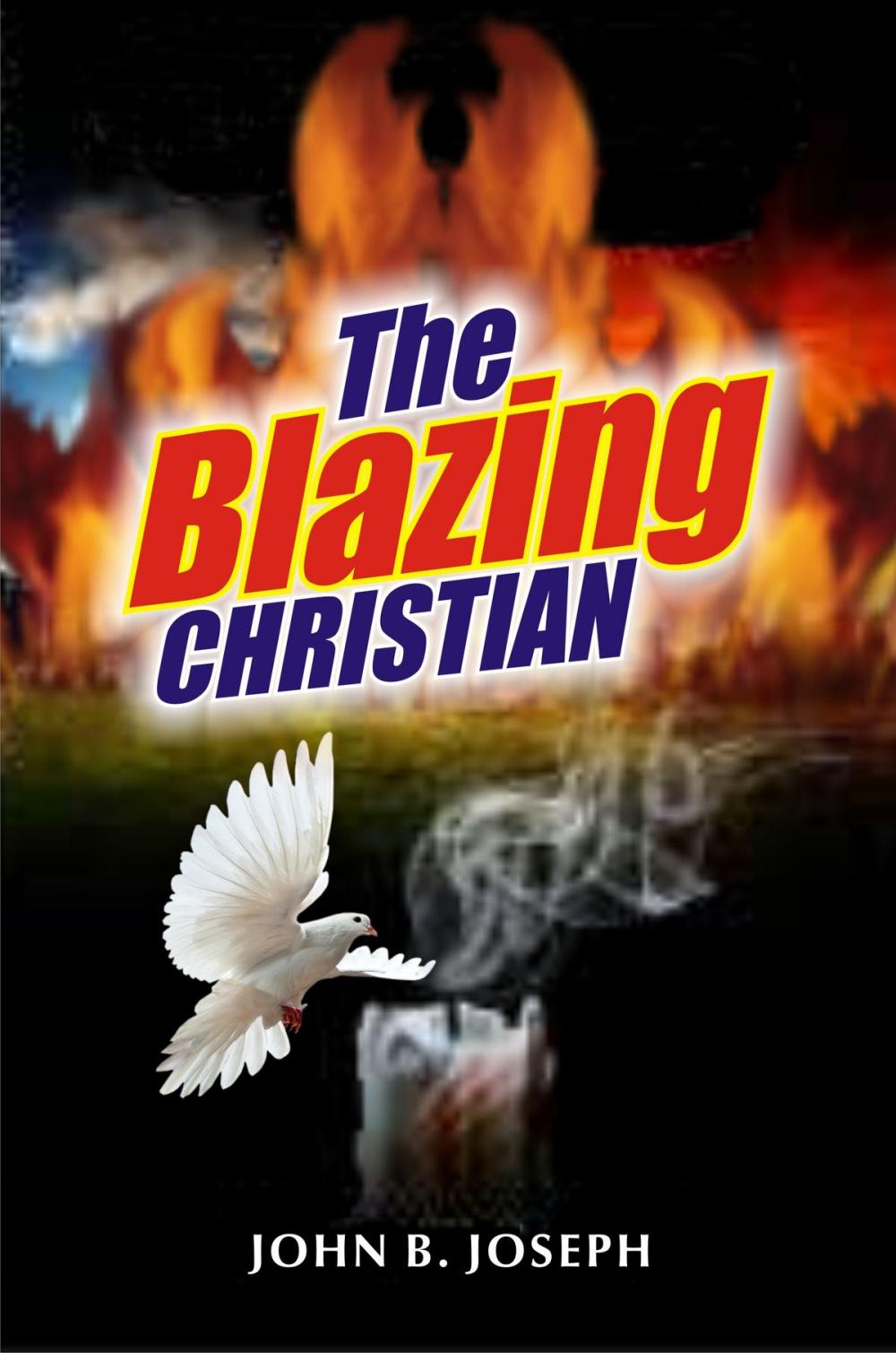 Big bigCover of The Blazing Christian