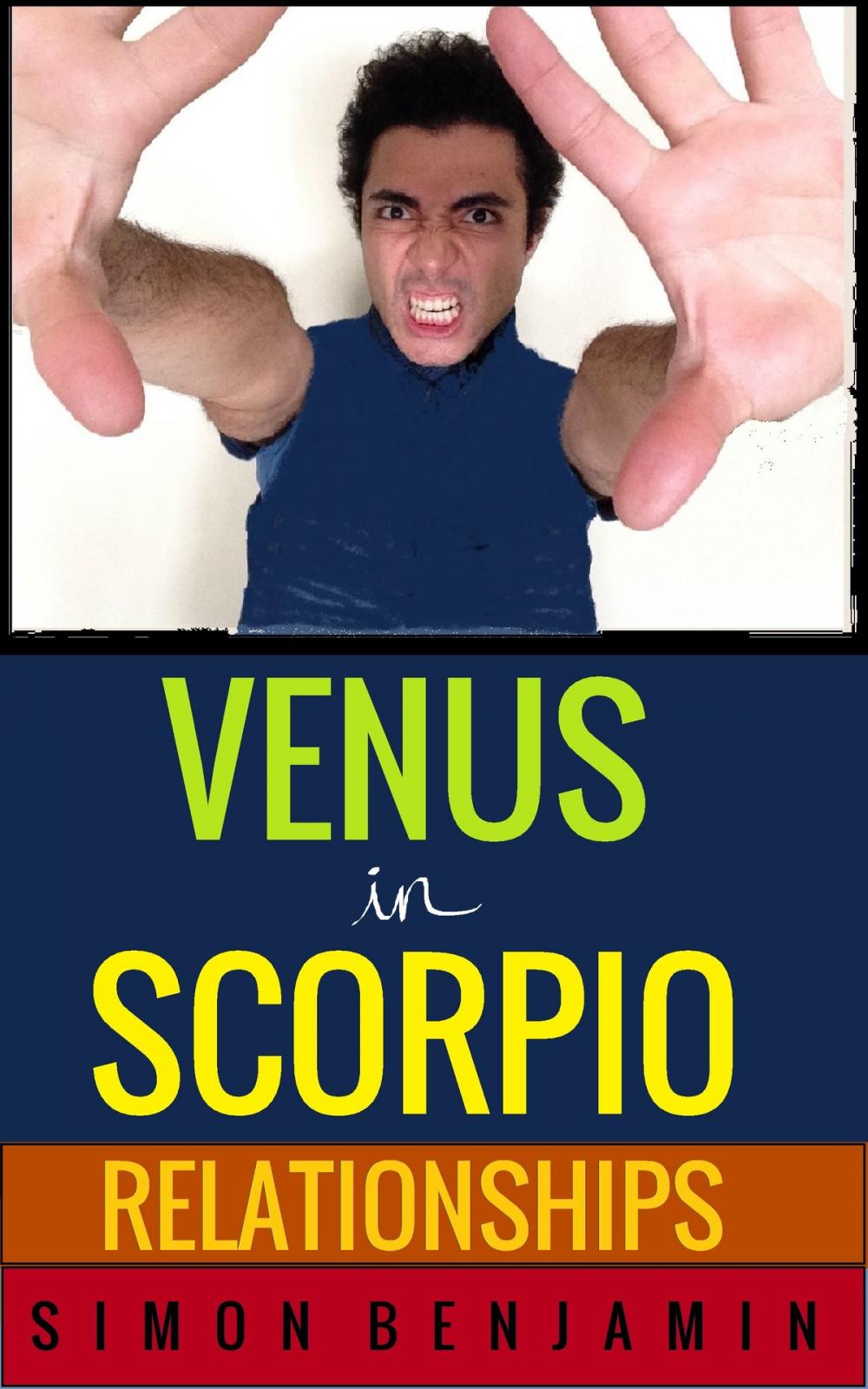 Big bigCover of VENUS in SCORPIO: Relationships