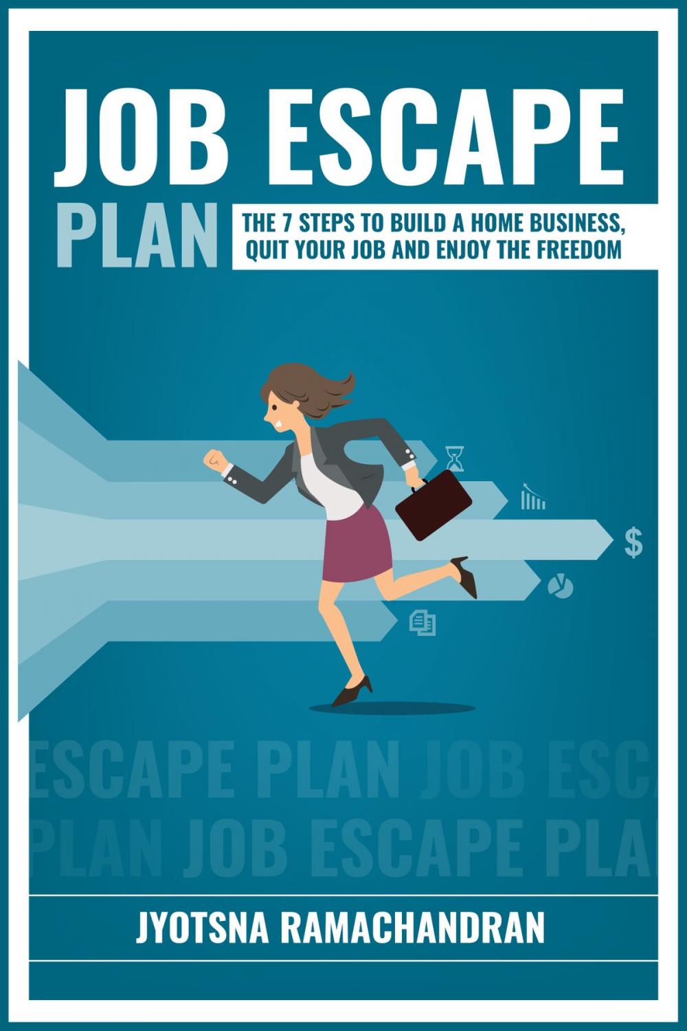 Big bigCover of Job Escape Plan: The 7 Steps to Build a Home Business, Quit your Job and Enjoy the Freedom: Includes Interviews of John Lee Dumas, Nick Loper, Rob Cubbon, Steve Scott, Stefan Pylarinos & others!