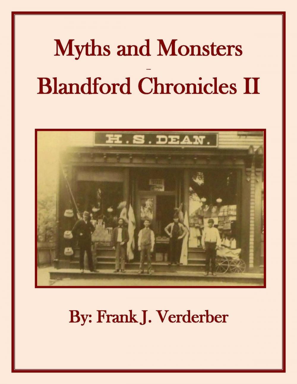 Big bigCover of Myths and Monsters: Blandford Chronicles II