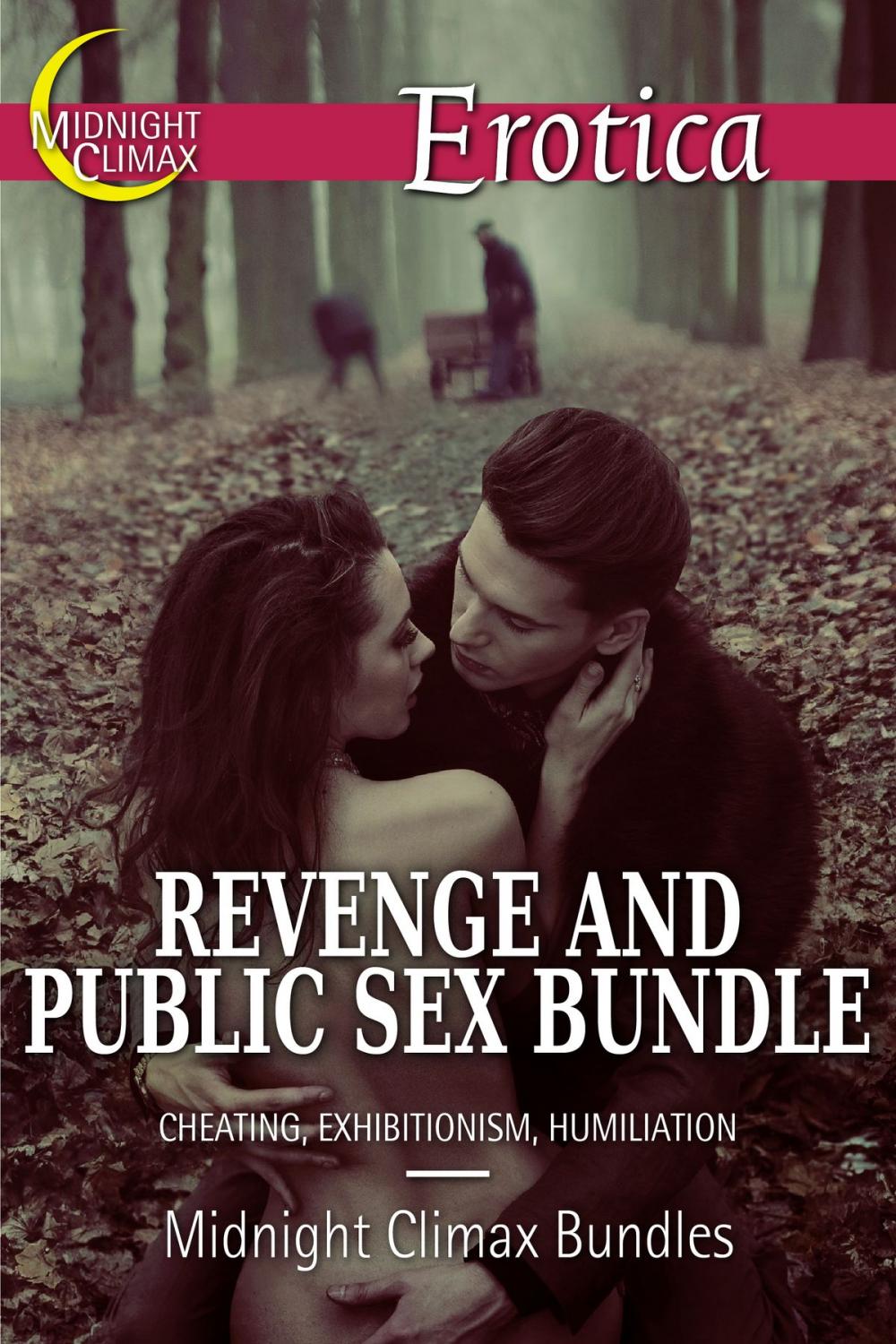 Big bigCover of Revenge and Public Sex Bundle (Cheating, Exhibitionism, Humiliation)