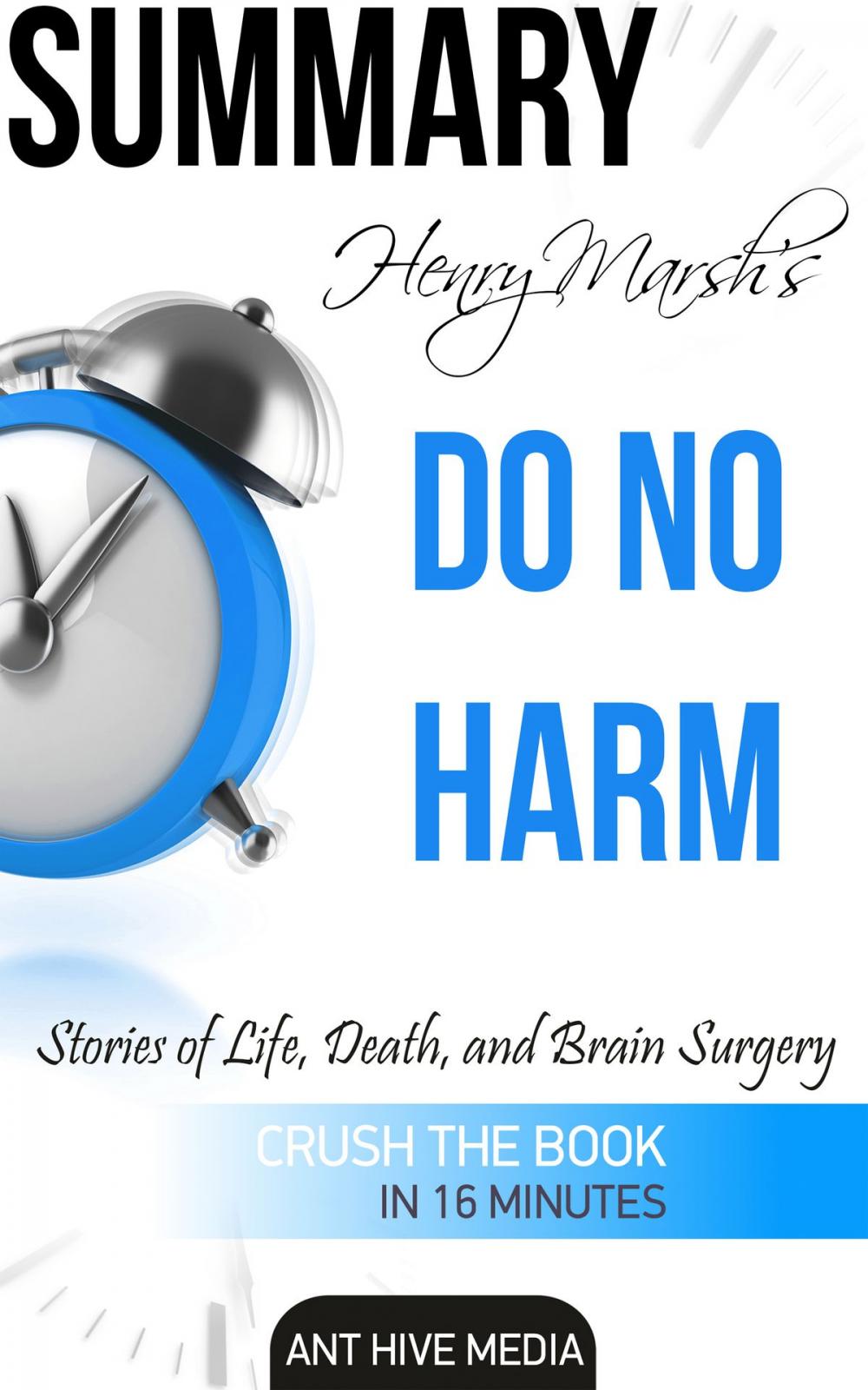 Big bigCover of Henry Marsh's Do No Harm: Stories of Life, Death, and Brain Surgery | Summary