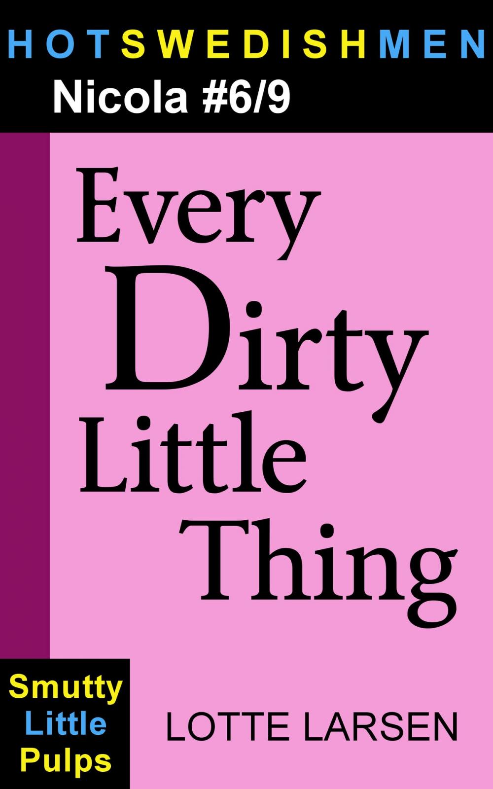 Big bigCover of Every Dirty Little Thing (Nicola #6/9)