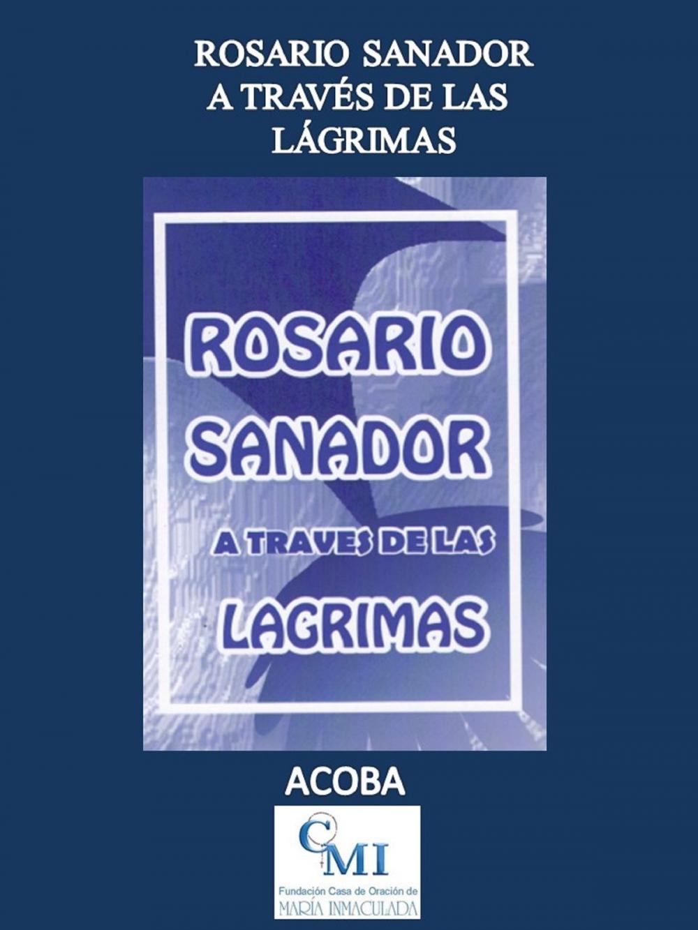 Big bigCover of Rosario Sanador a través de las Lágrimas