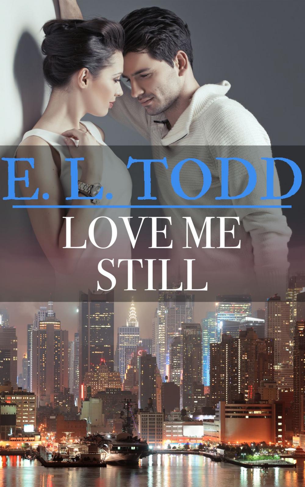 Big bigCover of Love Me Still (Forever and Ever #37)