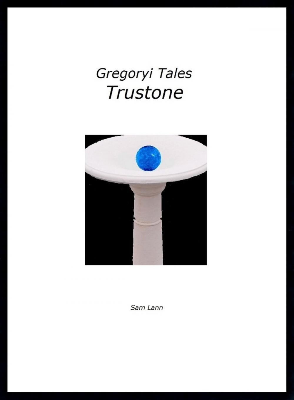 Big bigCover of Gregoryi Tales: Trustone