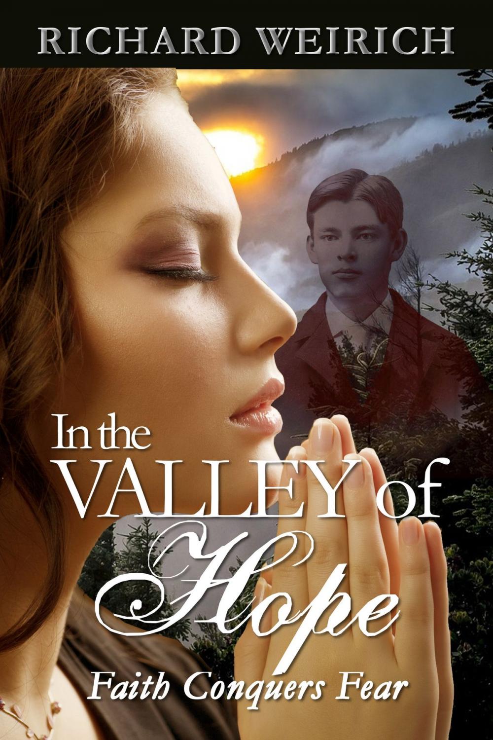 Big bigCover of In the Valley of Hope: Faith Conquers Fear