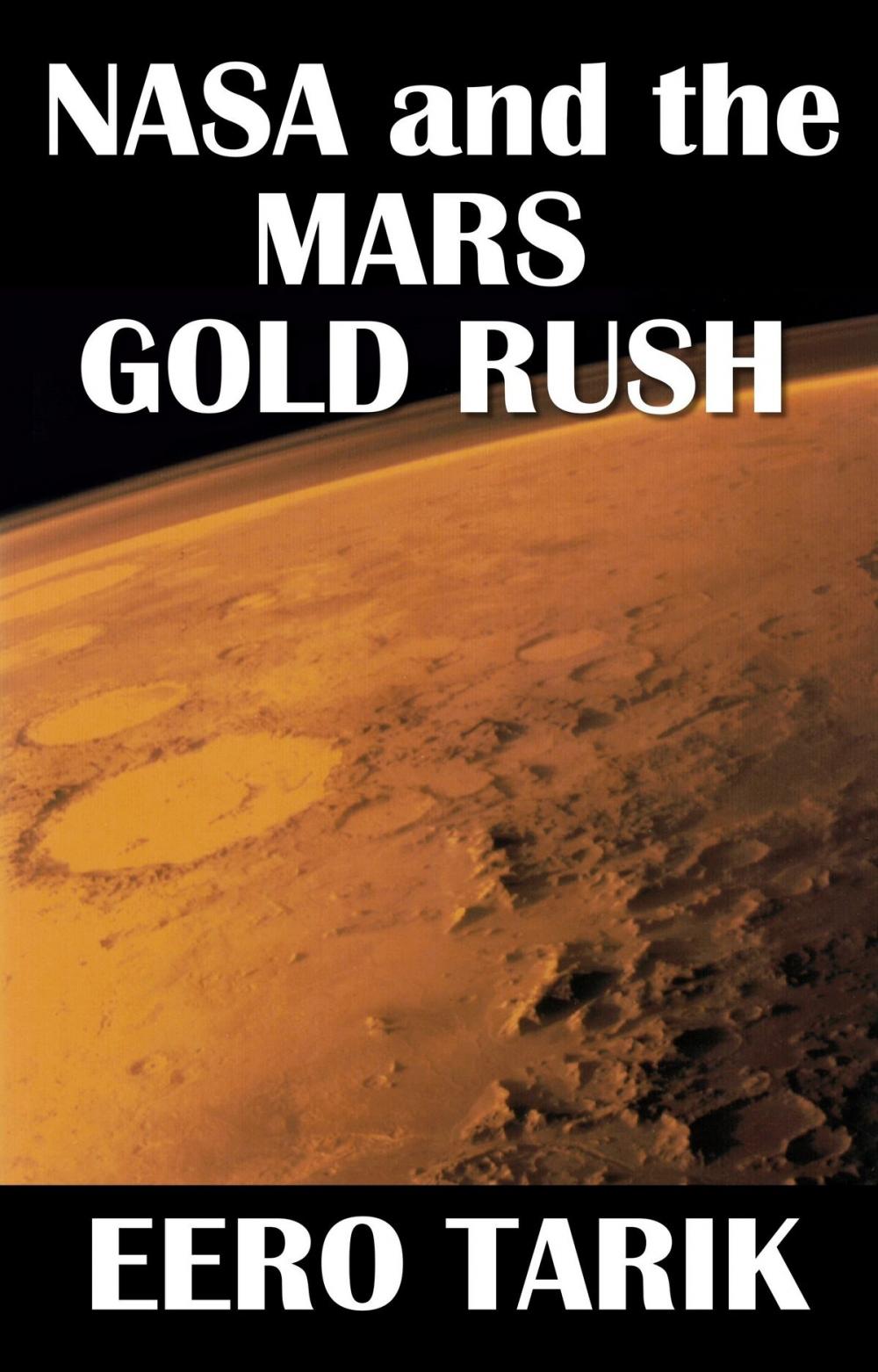 Big bigCover of NASA and the Mars Gold Rush