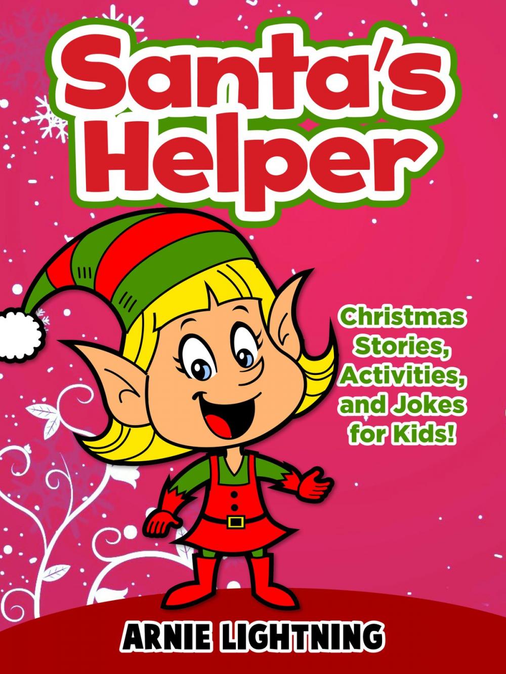 Big bigCover of Santa's Helper: Christmas Stories, Activities, and Jokes for Kids!