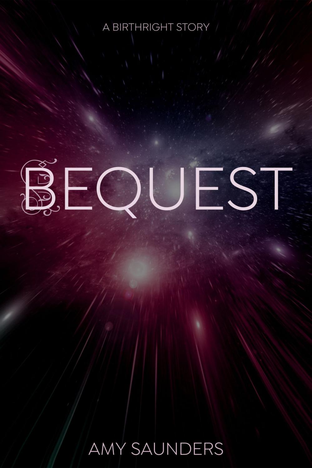 Big bigCover of Bequest (A Birthright Story)