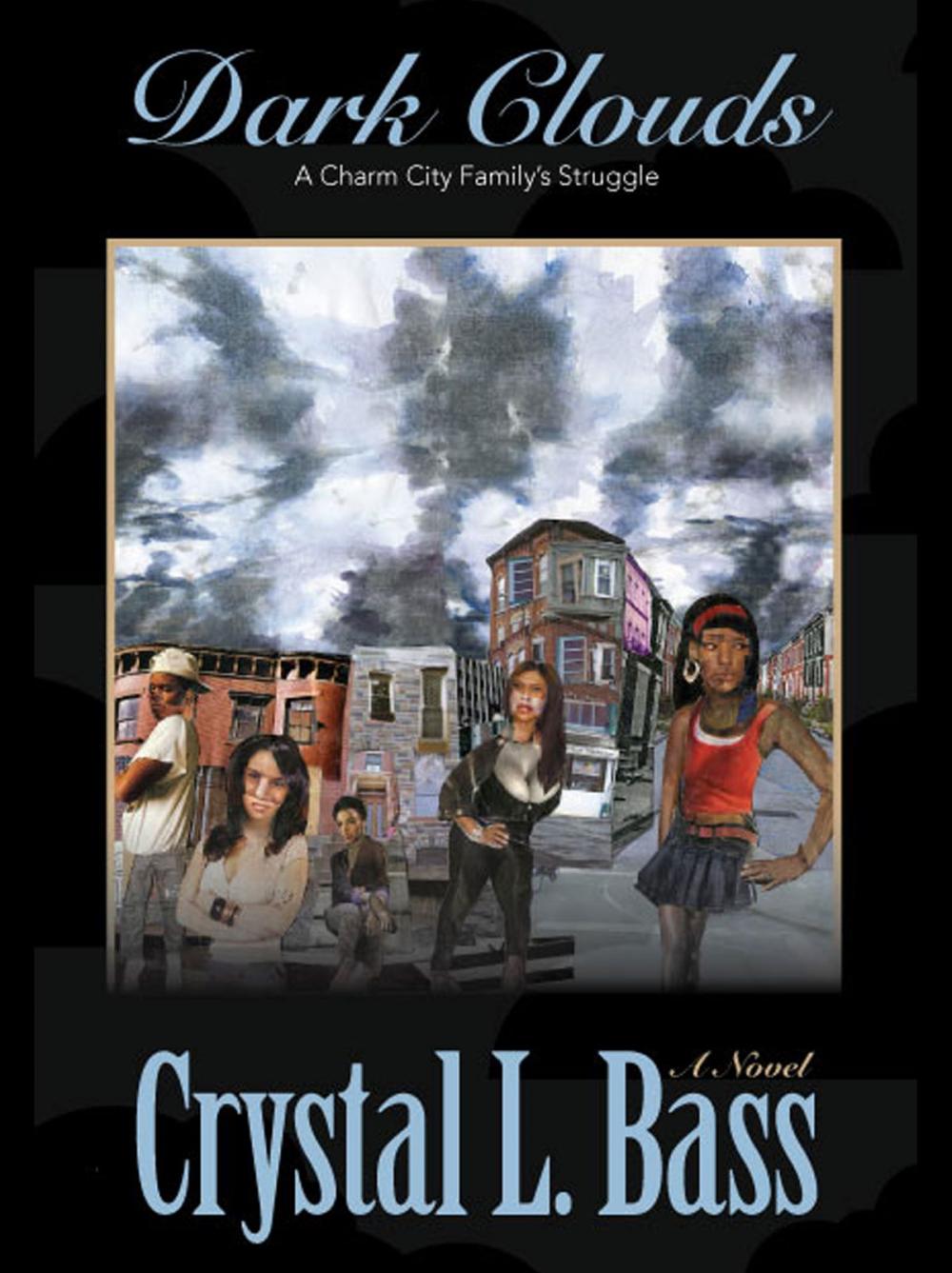 Big bigCover of Dark Clouds: A Charm City Family's Struggle