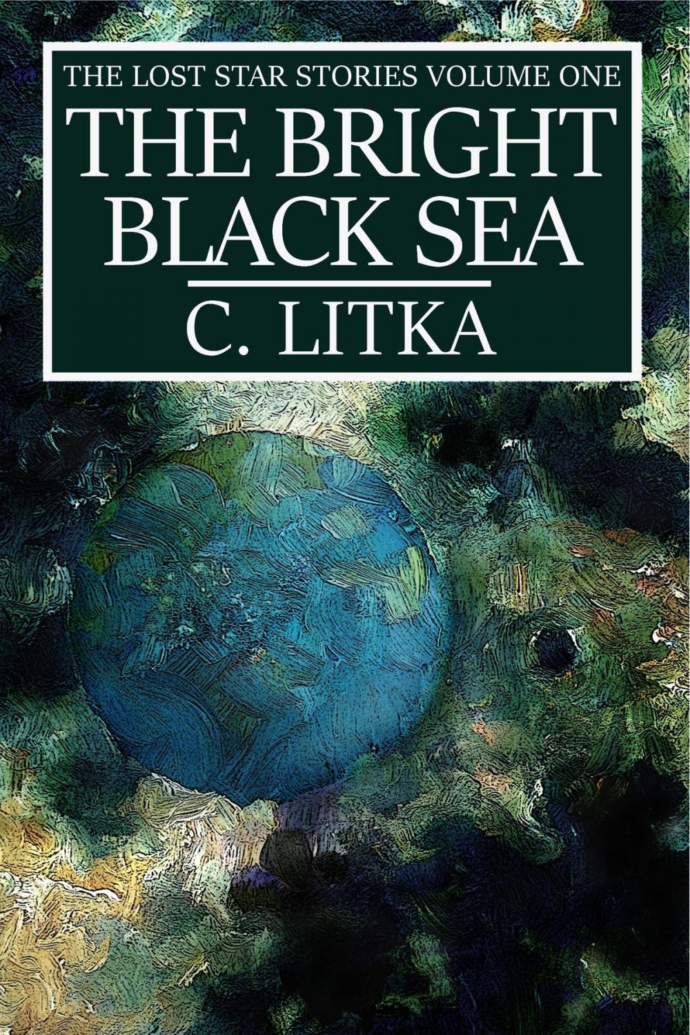 Big bigCover of The Bright Black Sea