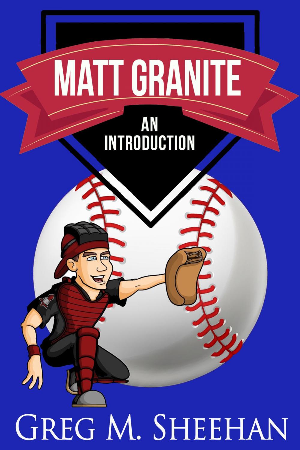 Big bigCover of Matt Granite: An Introduction