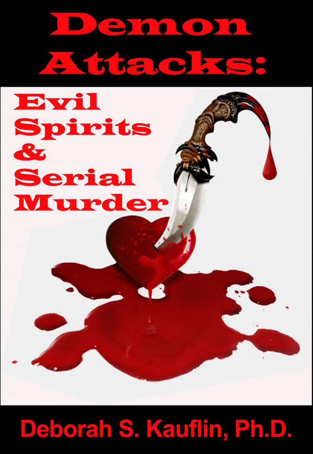 Big bigCover of Demon Attacks: Evil Spirits & Serial Murder