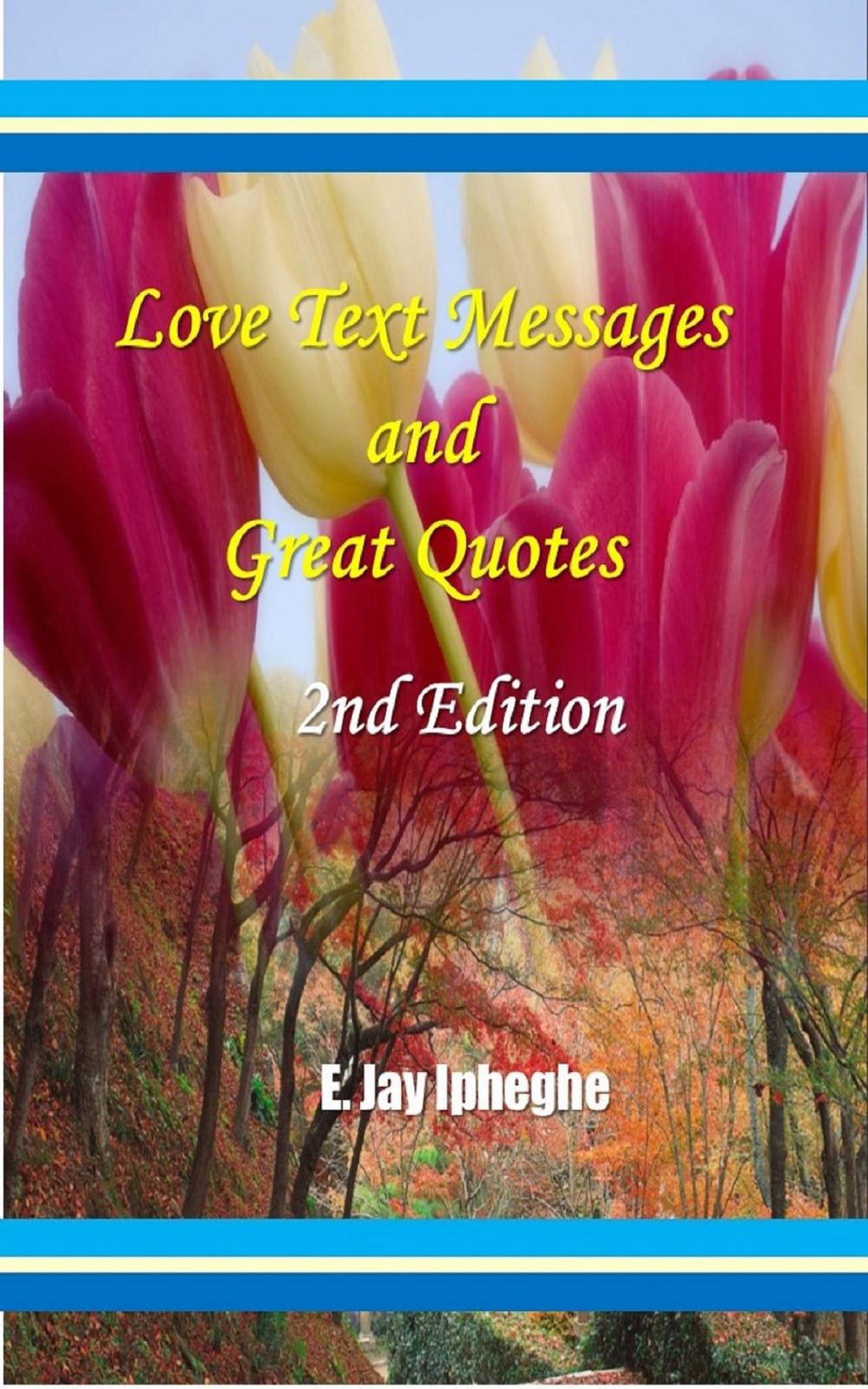 Big bigCover of Love Text Messages And Great Quotes 2nd Edition