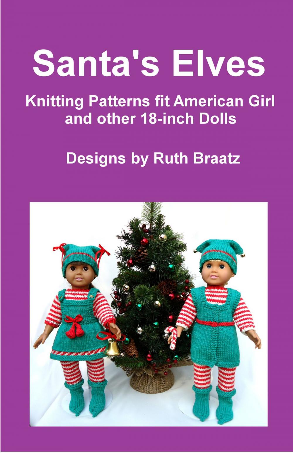 Big bigCover of Santa's Elves, Knitting Patterns fit American Girl and other 18-Inch Dolls