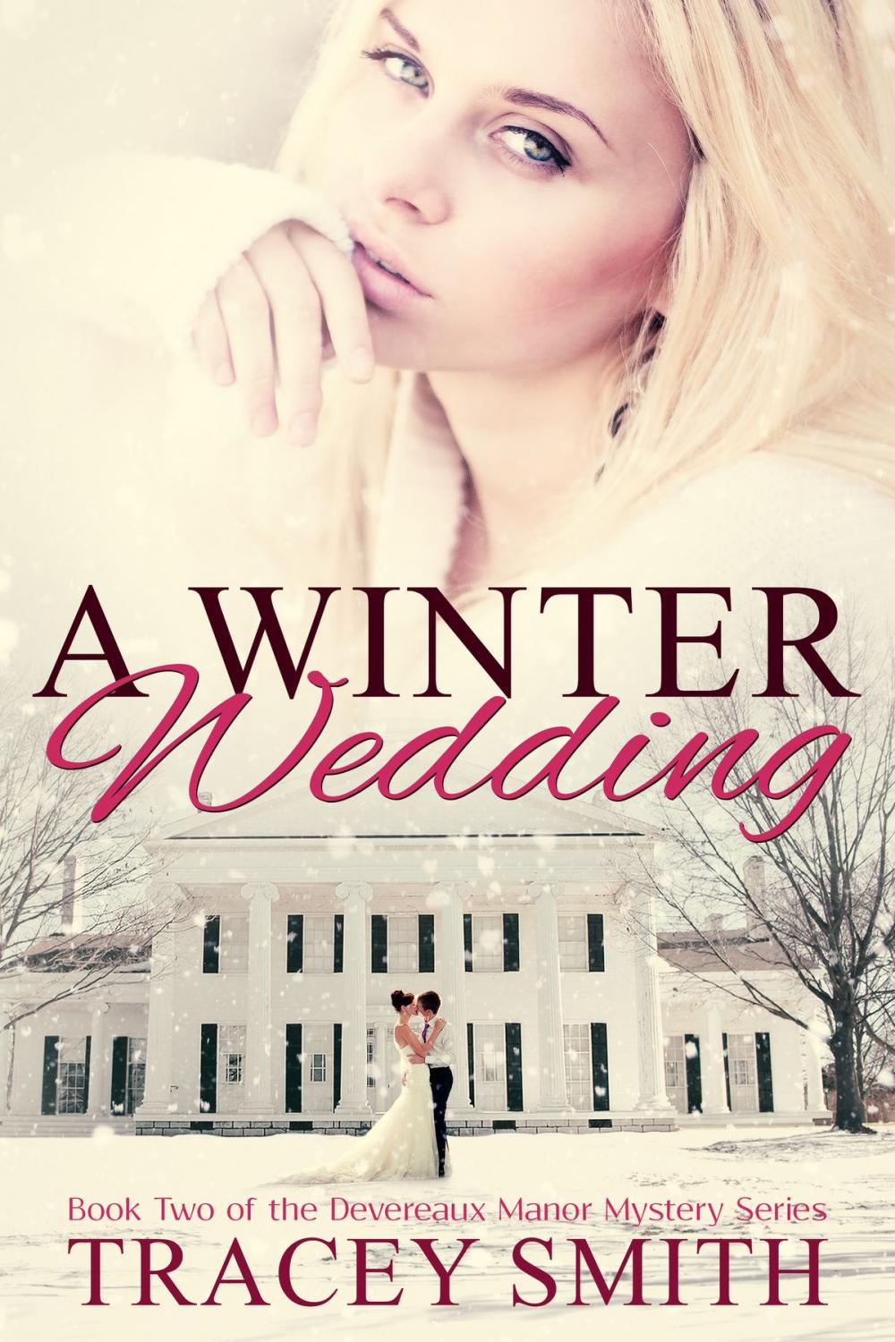 Big bigCover of A Winter Wedding: Book Two of the Devereaux Manor Mystery Series