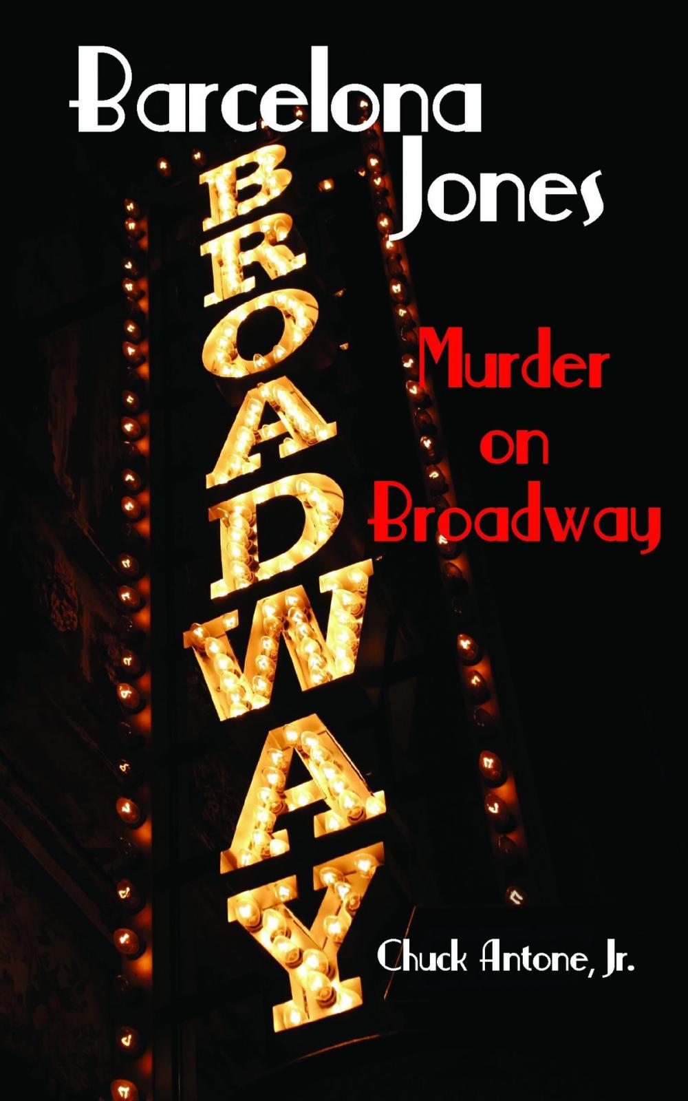 Big bigCover of Barcelona Jones: Murder on Broadway