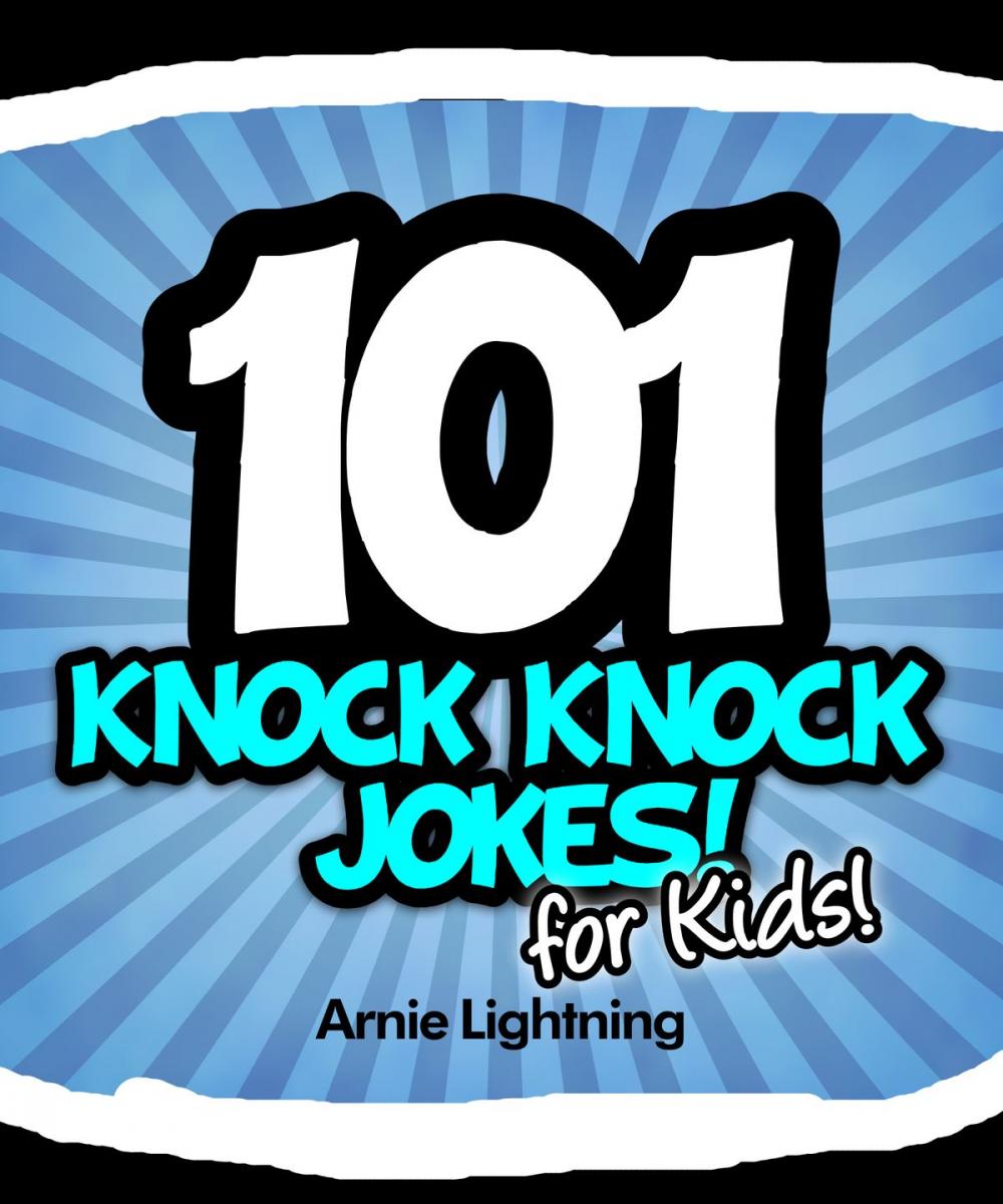 Big bigCover of 101 Knock Knock Jokes for Kids!