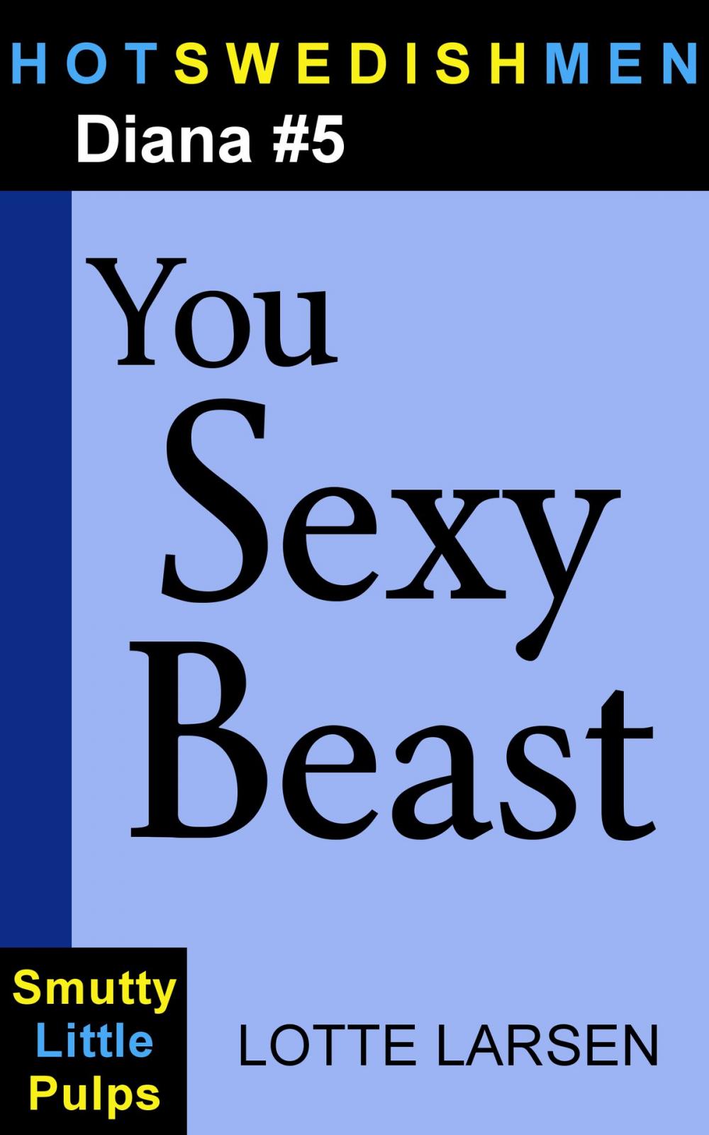 Big bigCover of You Sexy Beast (Diana #5)