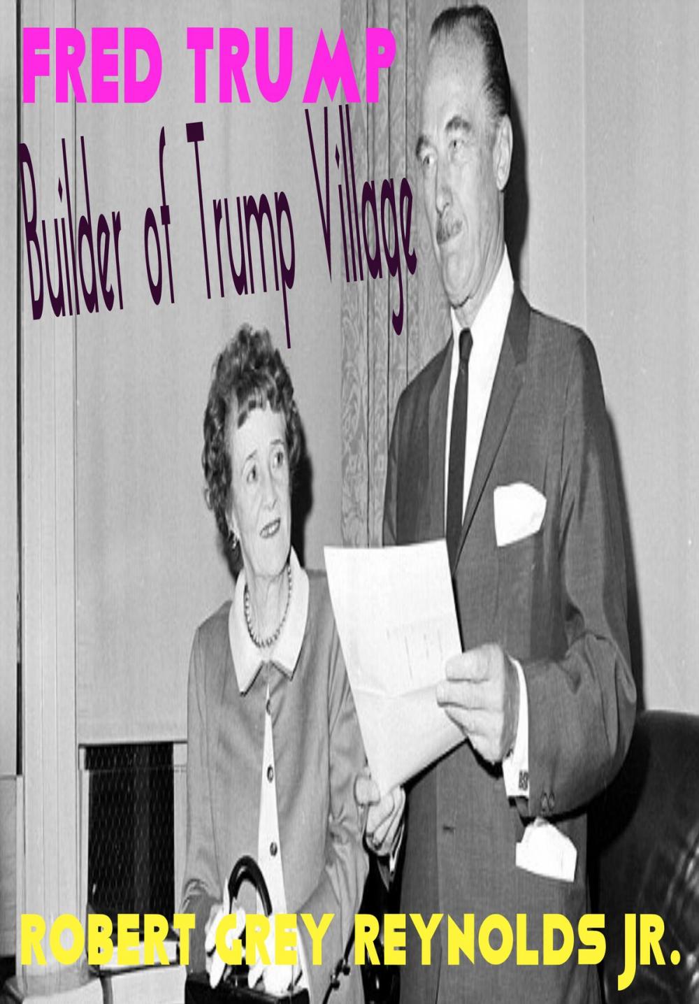 Big bigCover of Fred Trump Builder of Trump Village