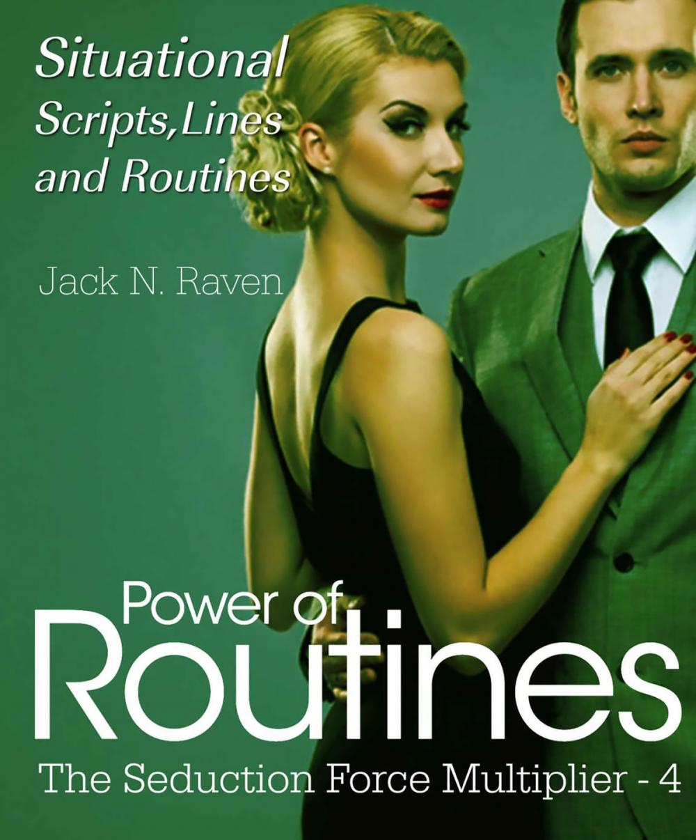 Big bigCover of Seduction Force Multiplier 4: Power of Routines - Situational Scripts, Lines and Routines