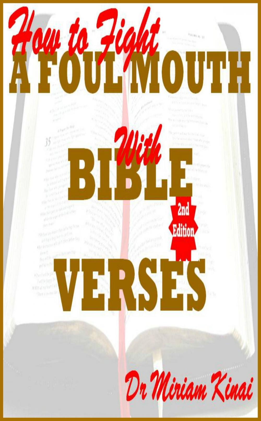 Big bigCover of How to Fight a Foul Mouth with Bible Verses 2nd Edition