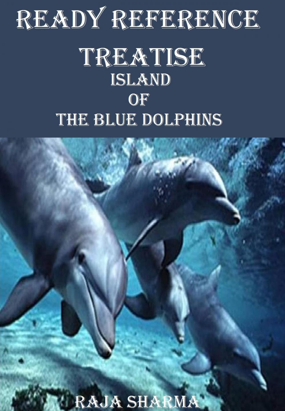 Big bigCover of Ready Reference Treatise: Island of the Blue Dolphins