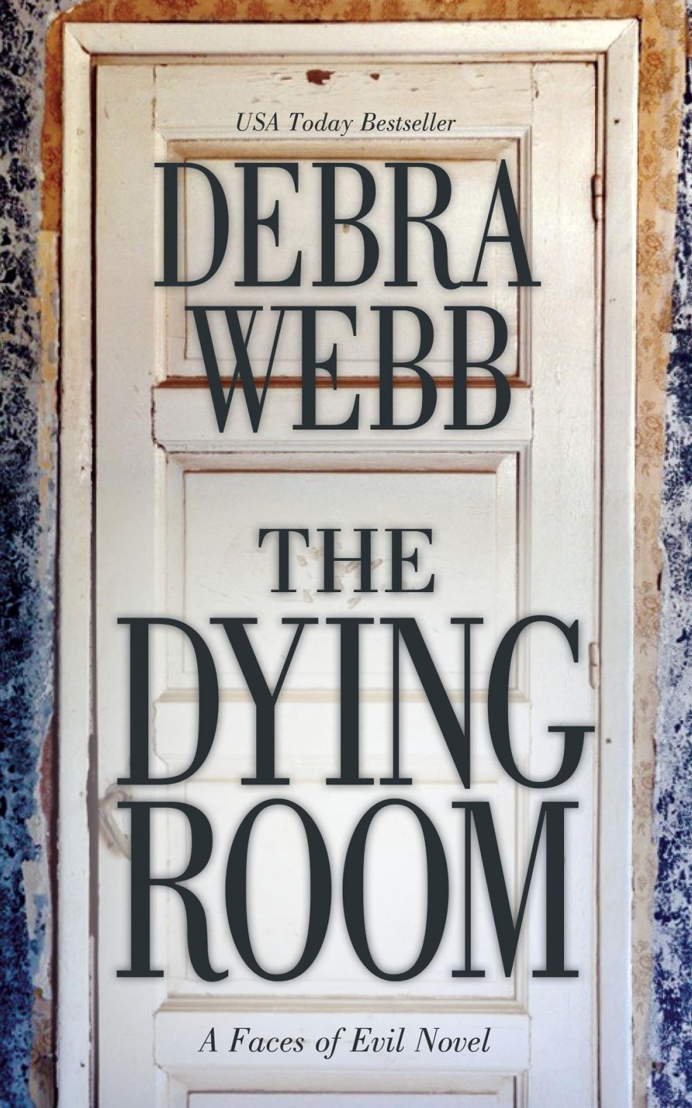 Big bigCover of The Dying Room: A Faces of Evil Novel