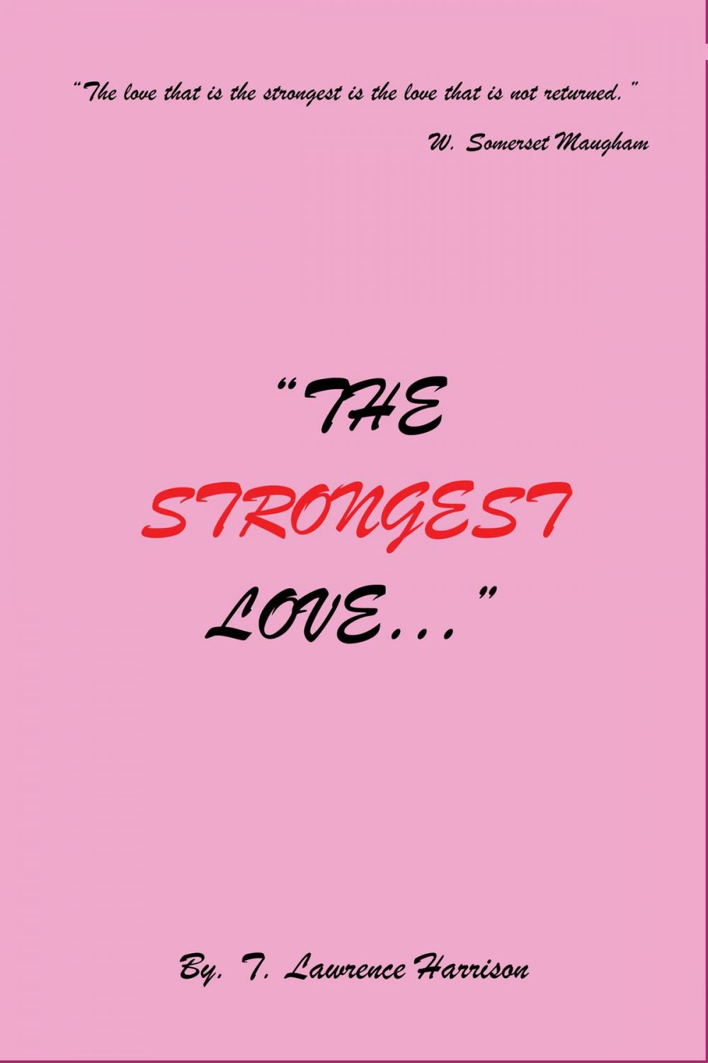 Big bigCover of "The Strongest Love..."