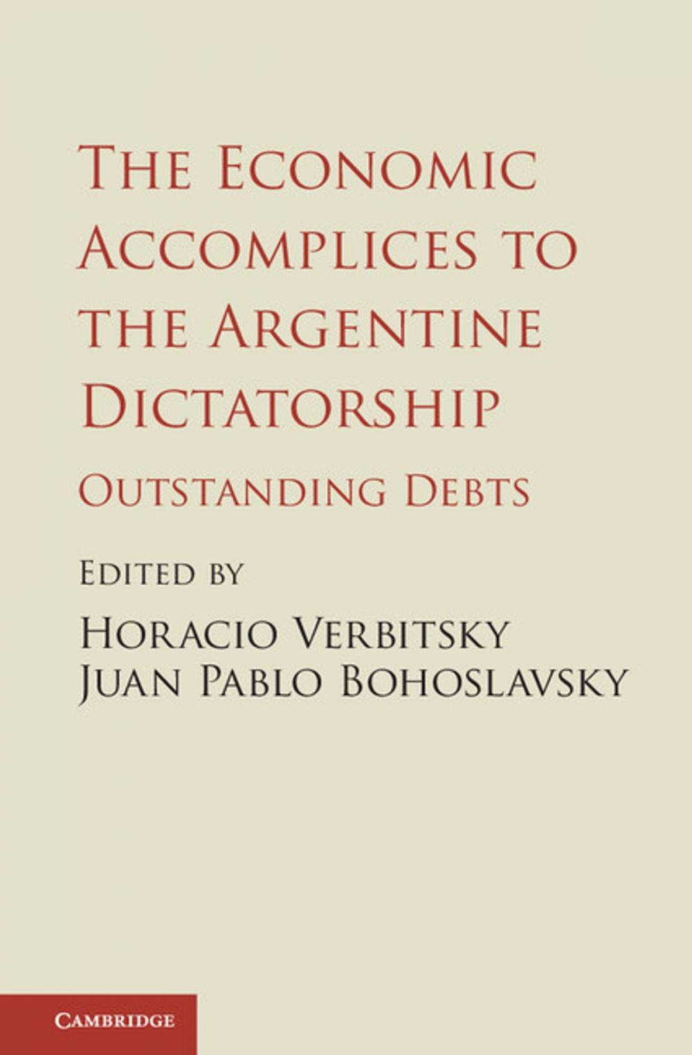 Big bigCover of The Economic Accomplices to the Argentine Dictatorship