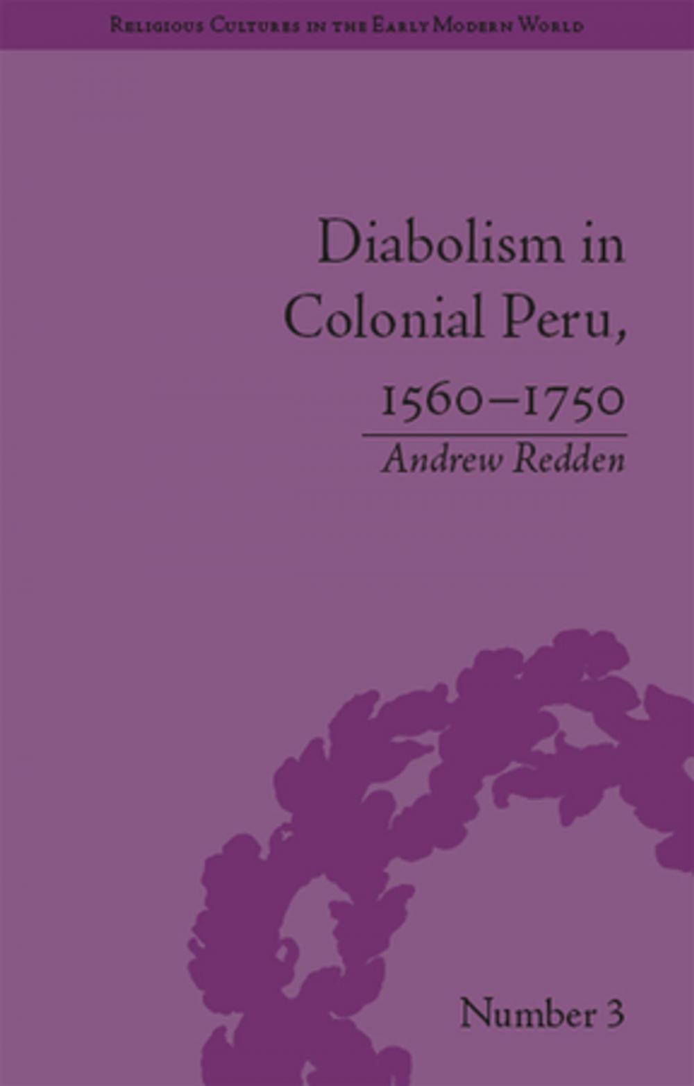 Big bigCover of Diabolism in Colonial Peru, 1560–1750