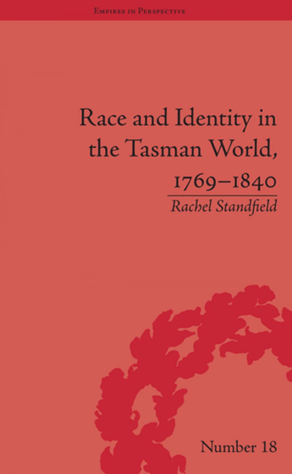 Big bigCover of Race and Identity in the Tasman World, 1769–1840