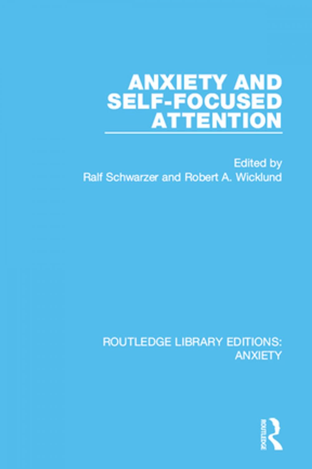 Big bigCover of Anxiety and Self-Focused Attention