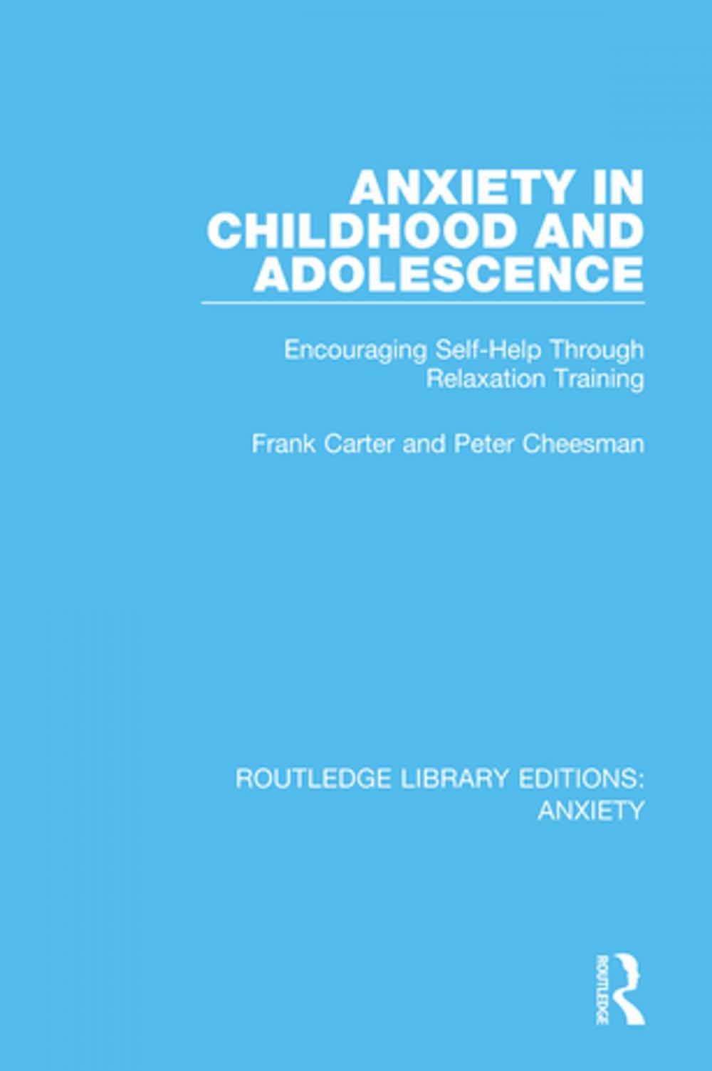 Big bigCover of Anxiety in Childhood and Adolescence