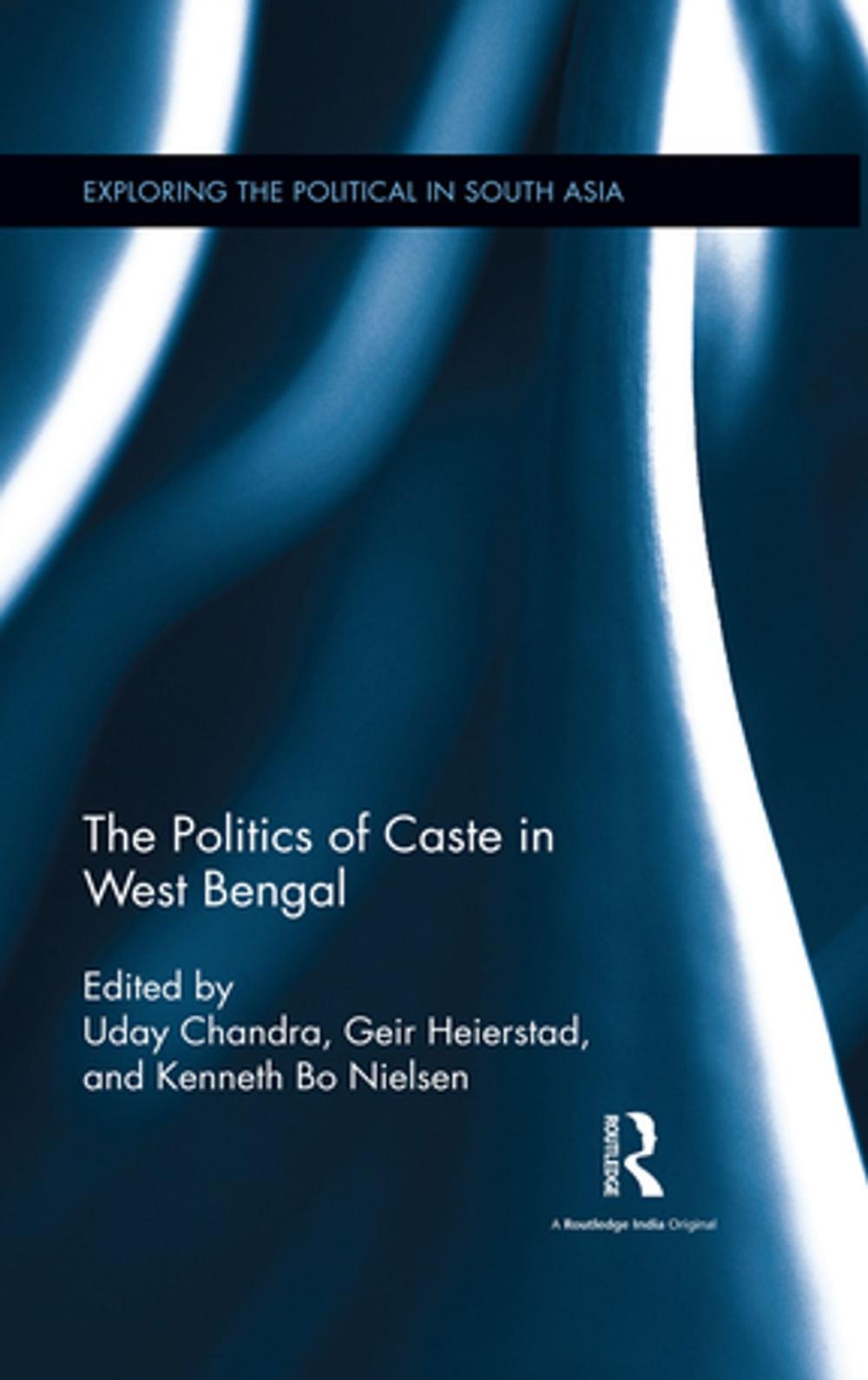 Big bigCover of The Politics of Caste in West Bengal