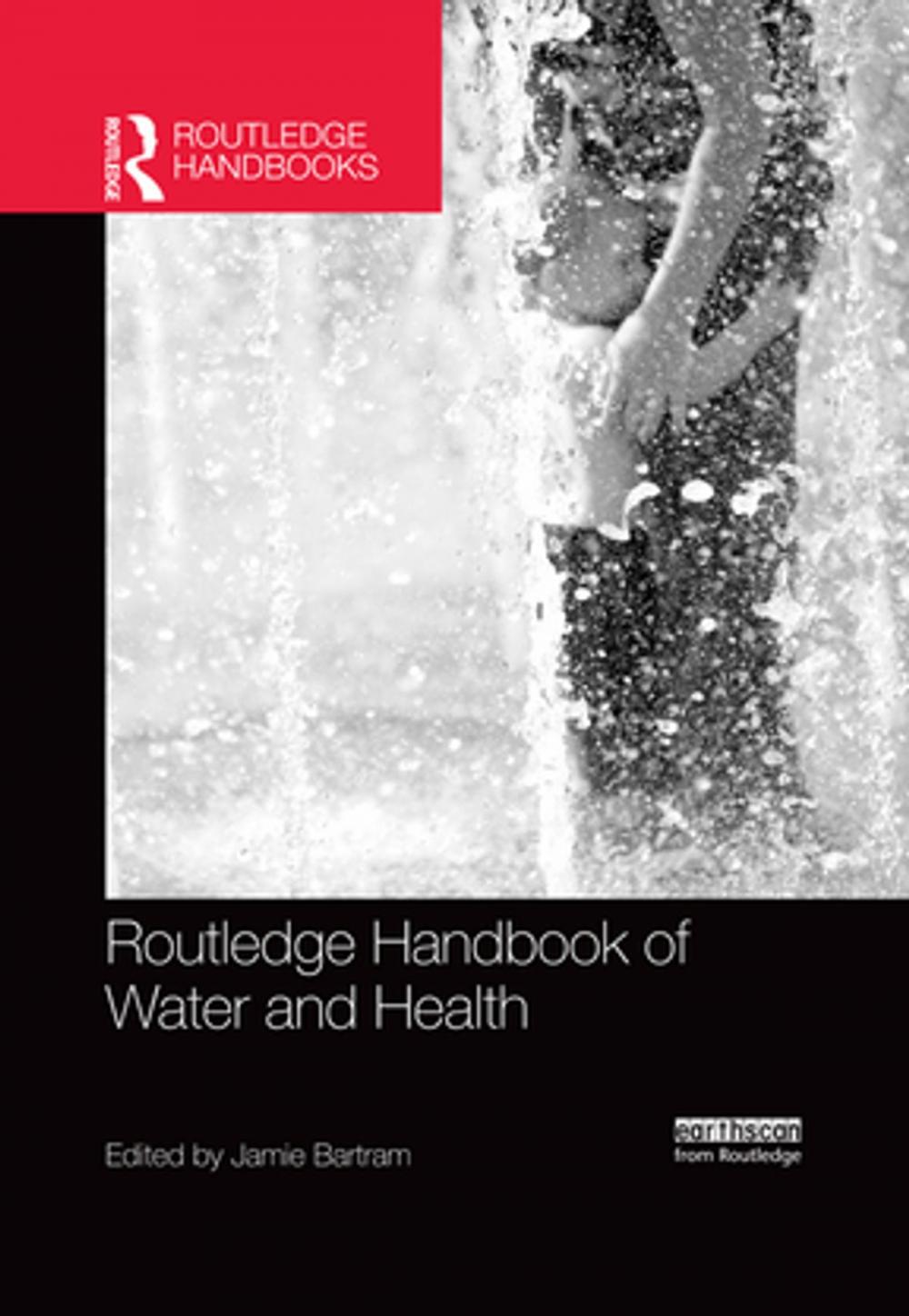 Big bigCover of Routledge Handbook of Water and Health