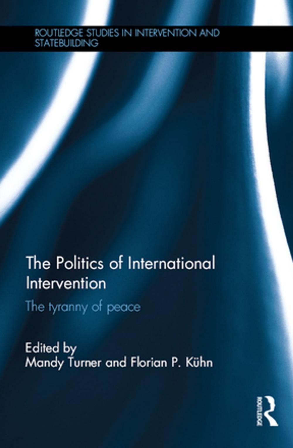 Big bigCover of The Politics of International Intervention