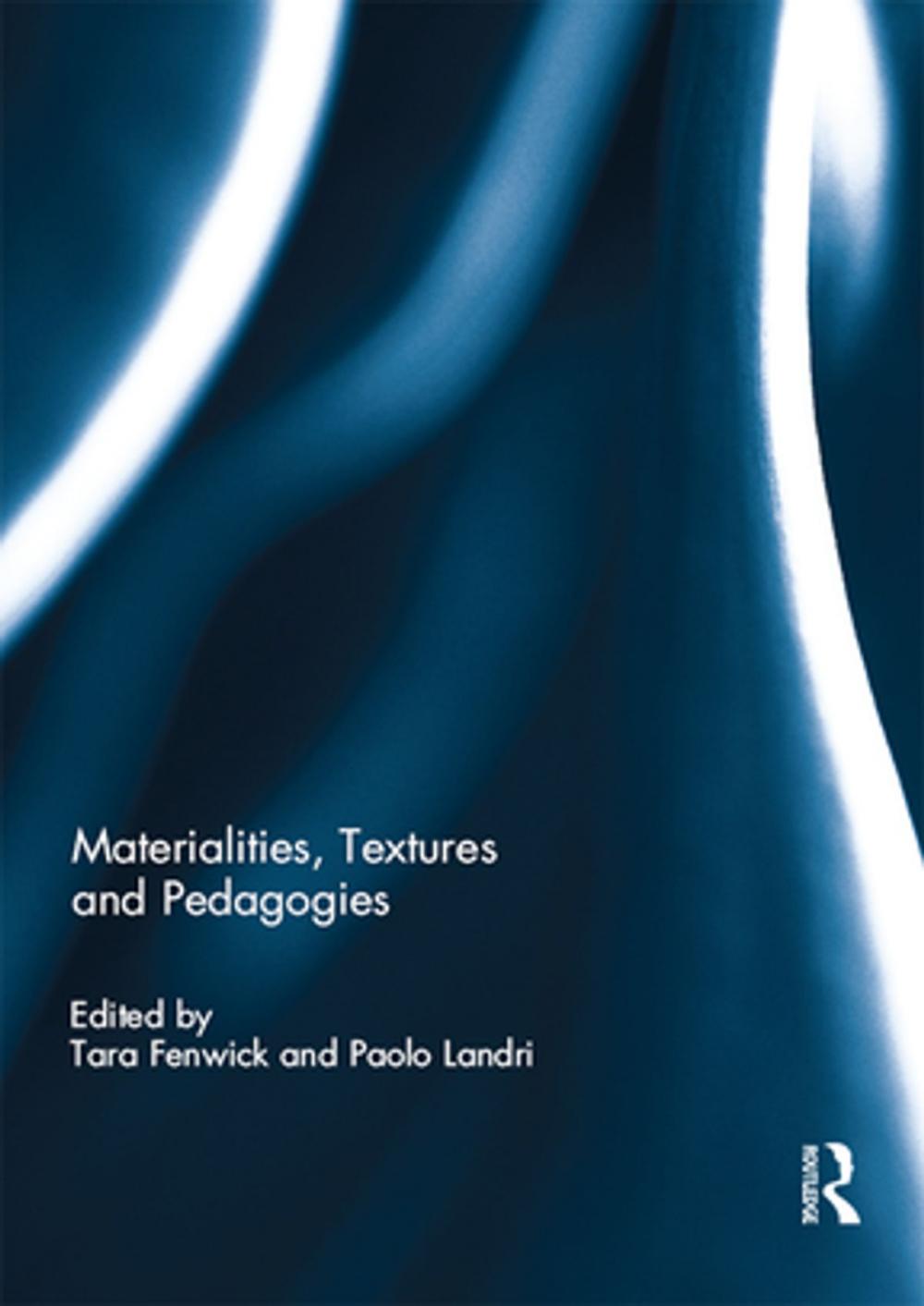 Big bigCover of Materialities, Textures and Pedagogies