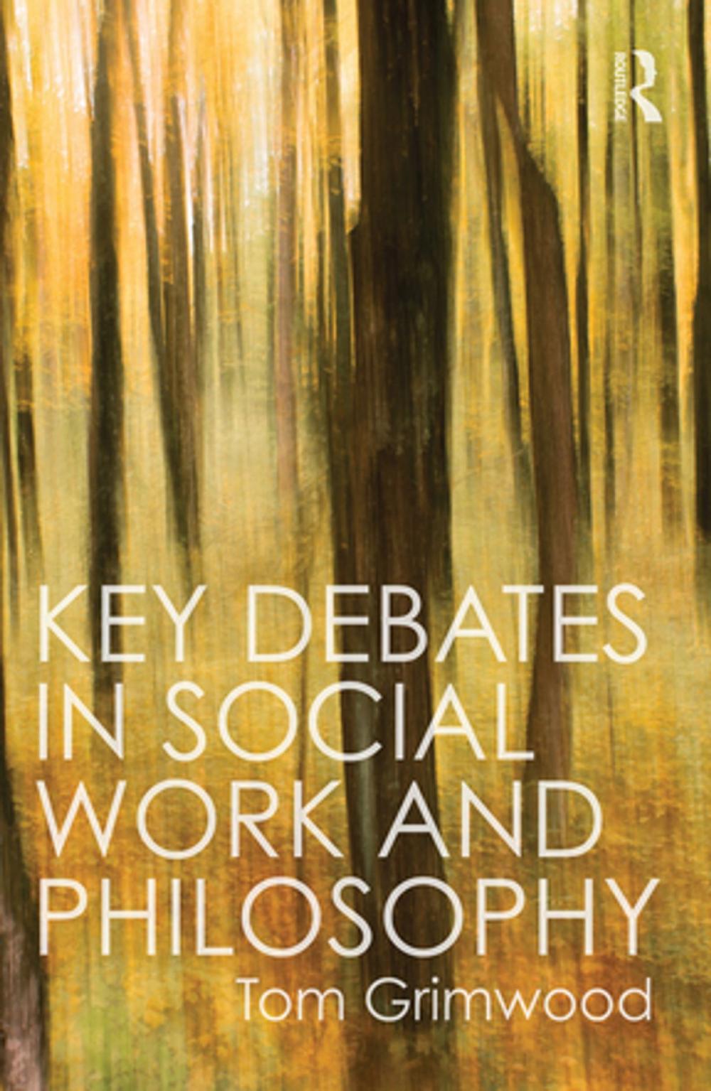 Big bigCover of Key Debates in Social Work and Philosophy