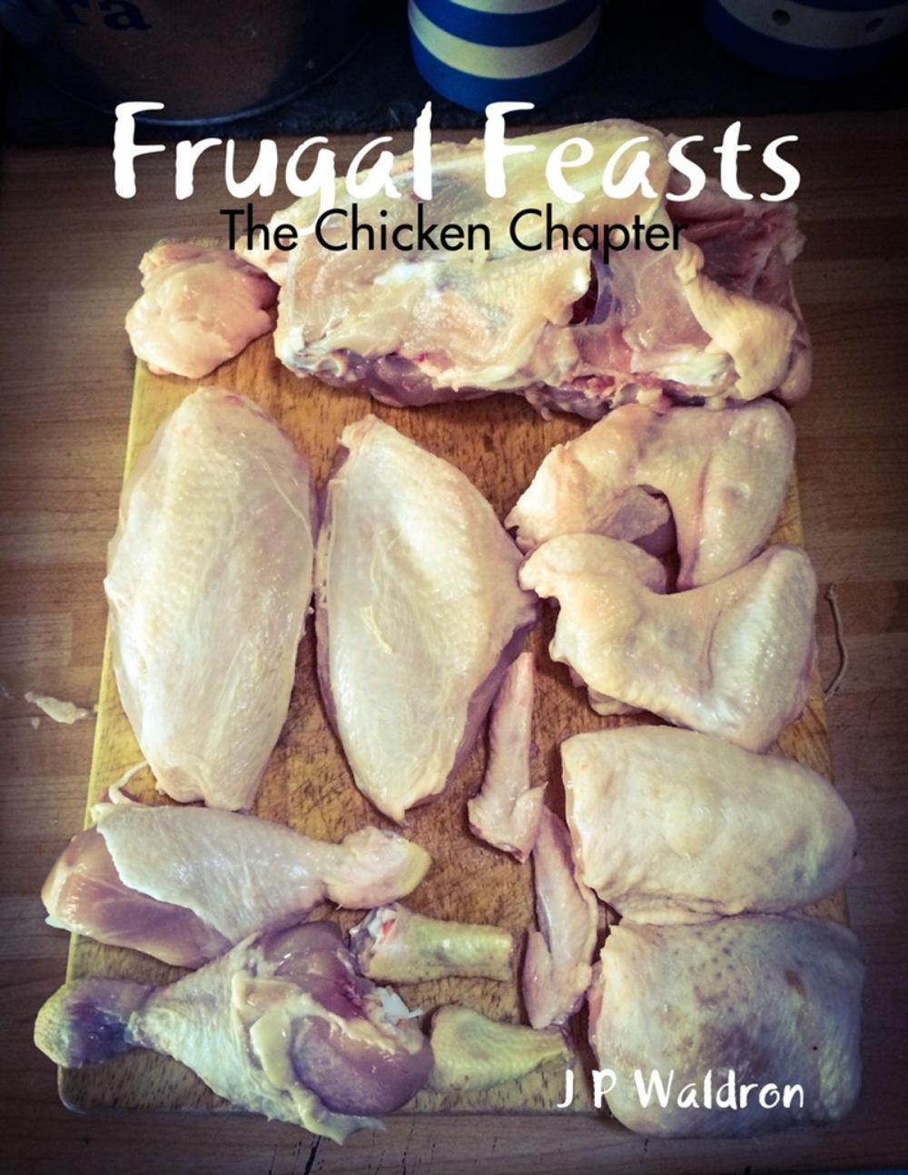 Big bigCover of Frugal Feasts: The Chicken Chapter