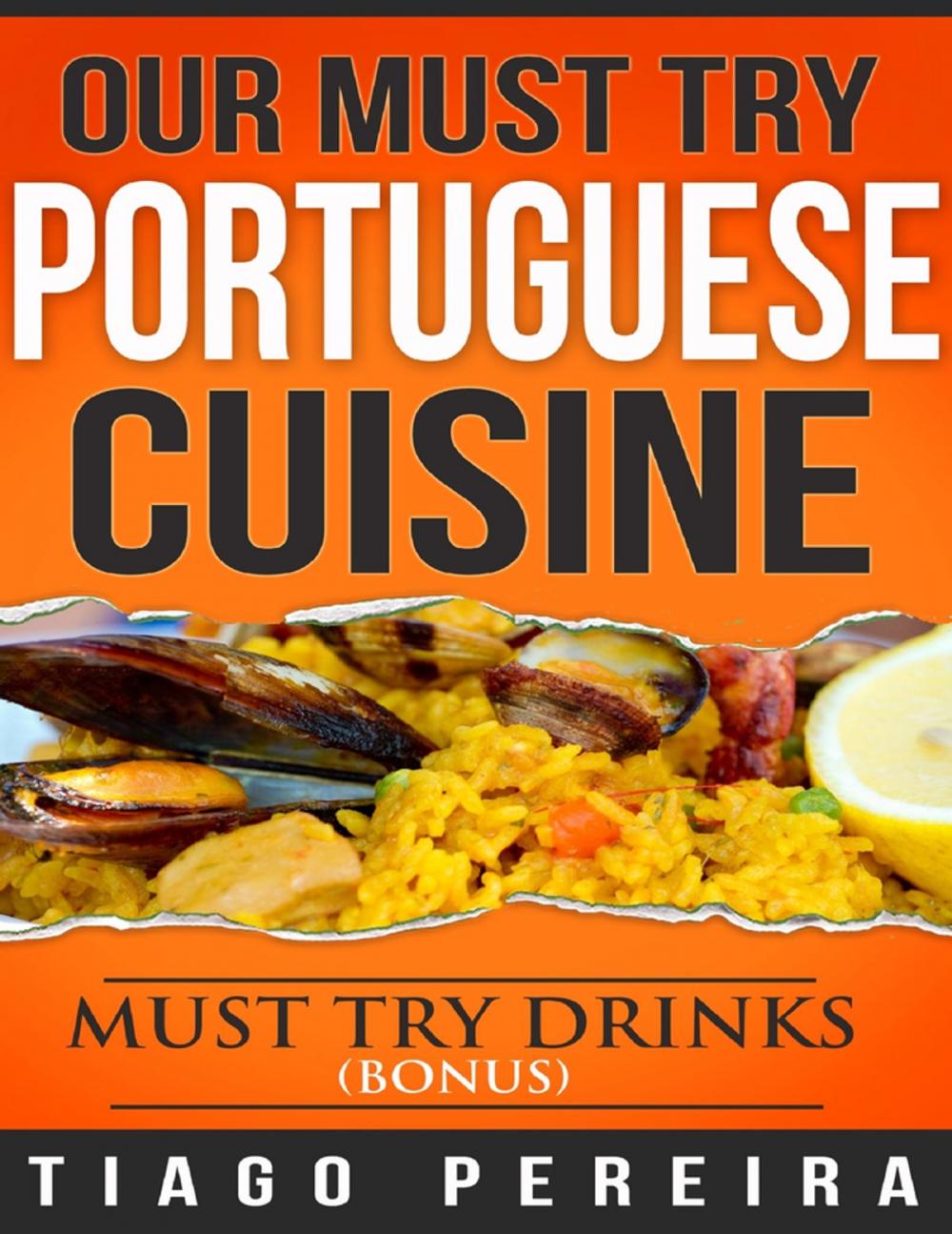 Big bigCover of Our Must Try Portuguese Cuisine