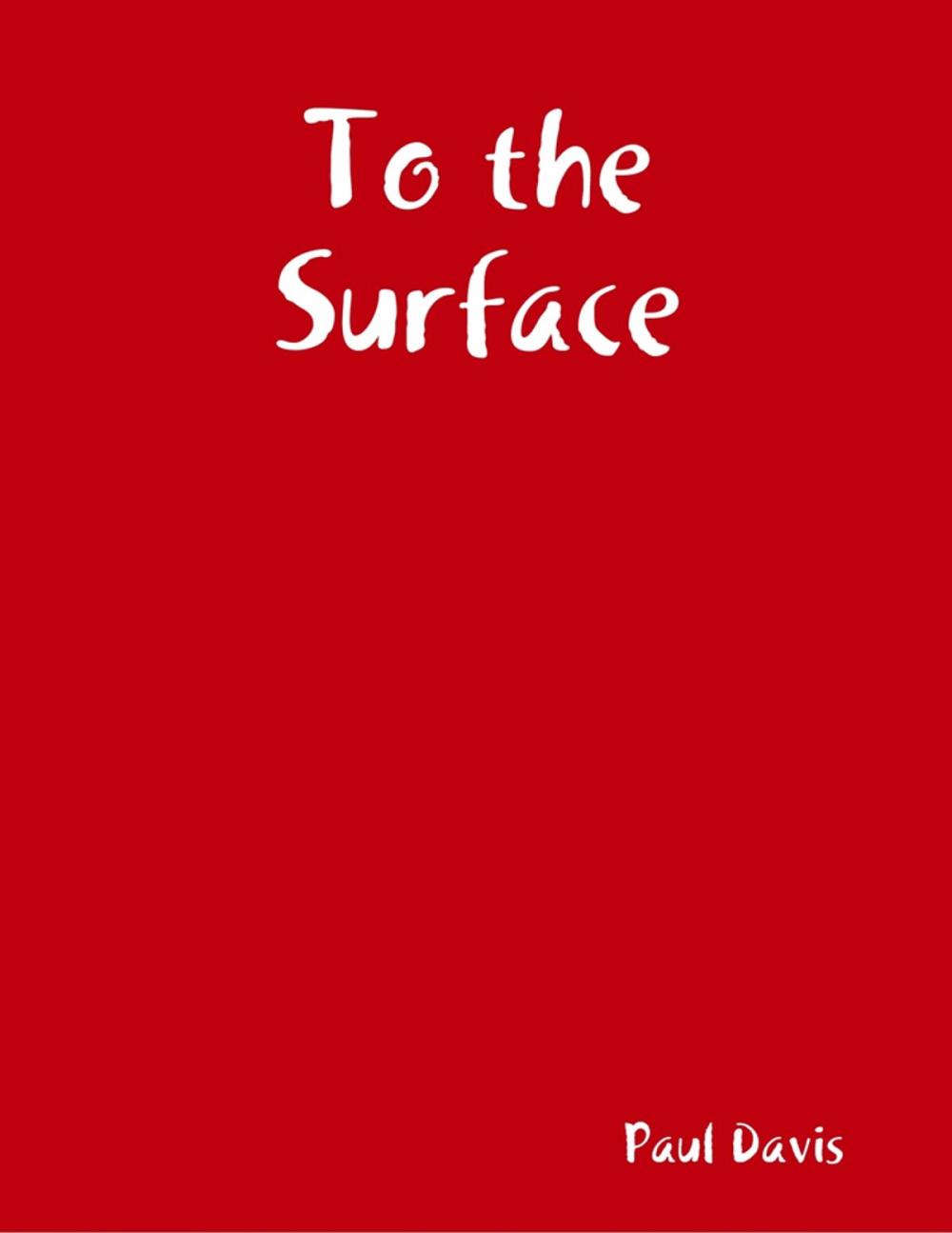 Big bigCover of To the Surface