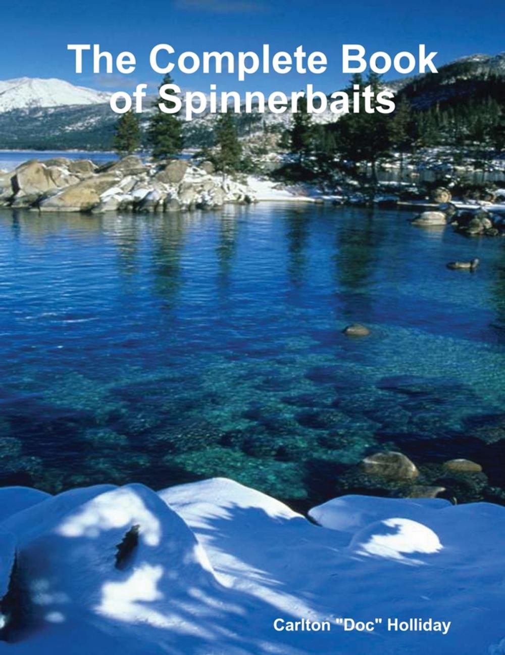 Big bigCover of The Complete Book of Spinnerbaits