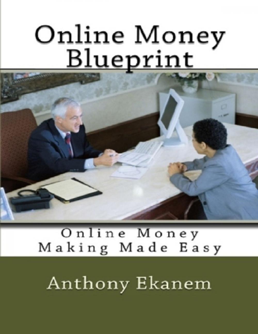 Big bigCover of Online Money Blueprint: Online Money Making Made Easy