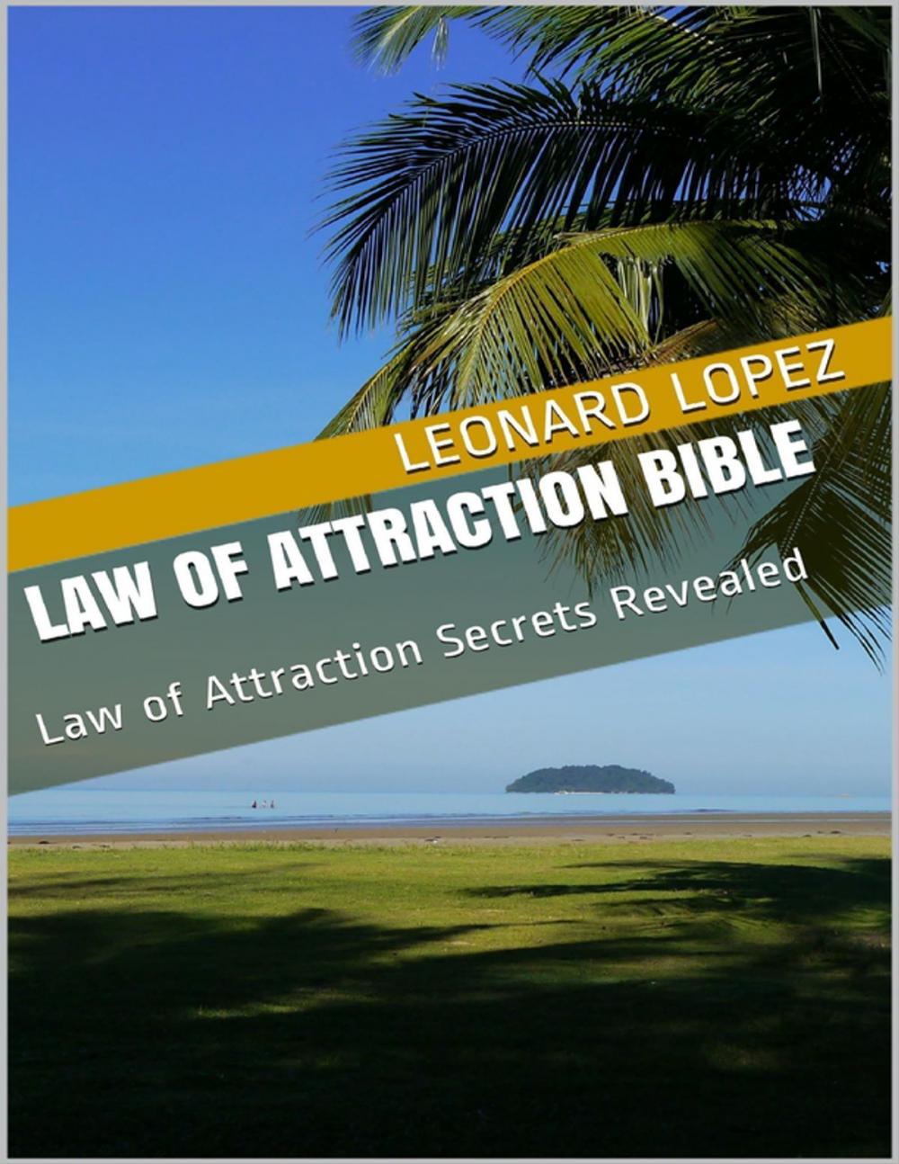 Big bigCover of Law of Attraction Bible: Law of Attraction Secrets Revealed
