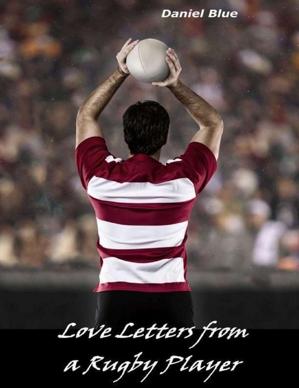 Big bigCover of Love Letters from a Rugby Player